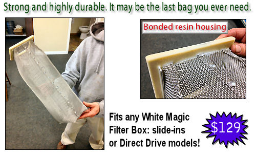 Stainless steel mesh White Magic Filter Bags are available here